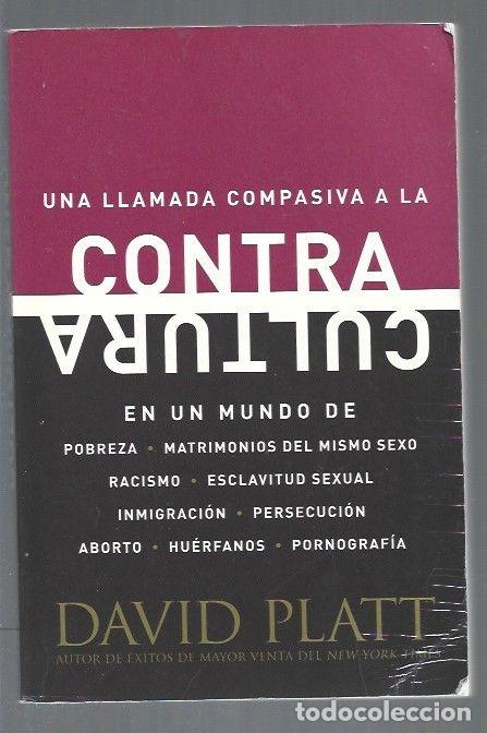 Libros: LLAMADA COMPASIVA A LA CONTRACULTURA - UNA - PLATT, DAVID - Foto 1