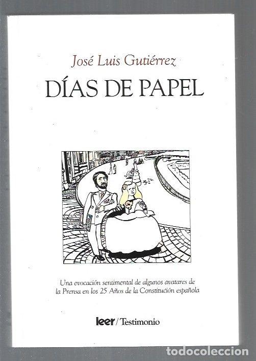 Libros: DIAS DE PAPEL - GUTIERREZ, JOSE LUIS - Foto 1