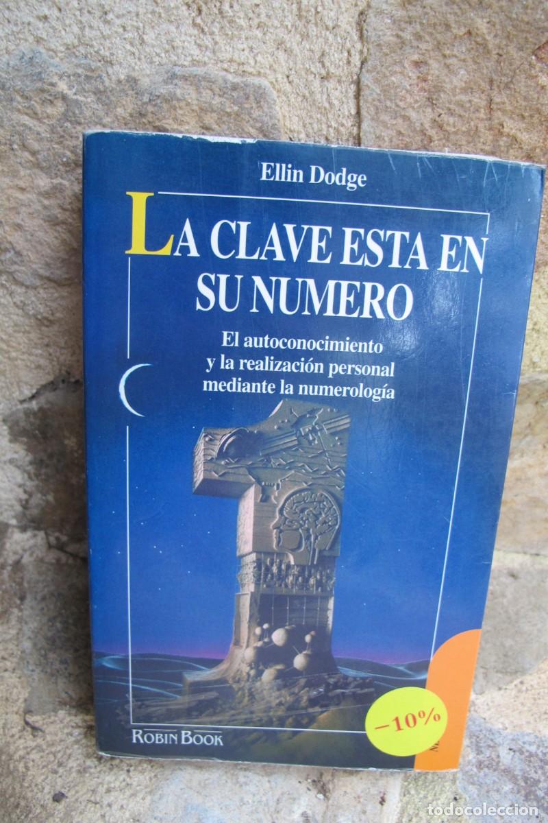 Livros em segunda m&atilde;o: LA CLAVE ESTA EN SU NUMERO. ELLIN DODGE. EL AUTOCONOCIMIENTO Y LA REALIZACION PERSONAL NUMEROLOGIA
