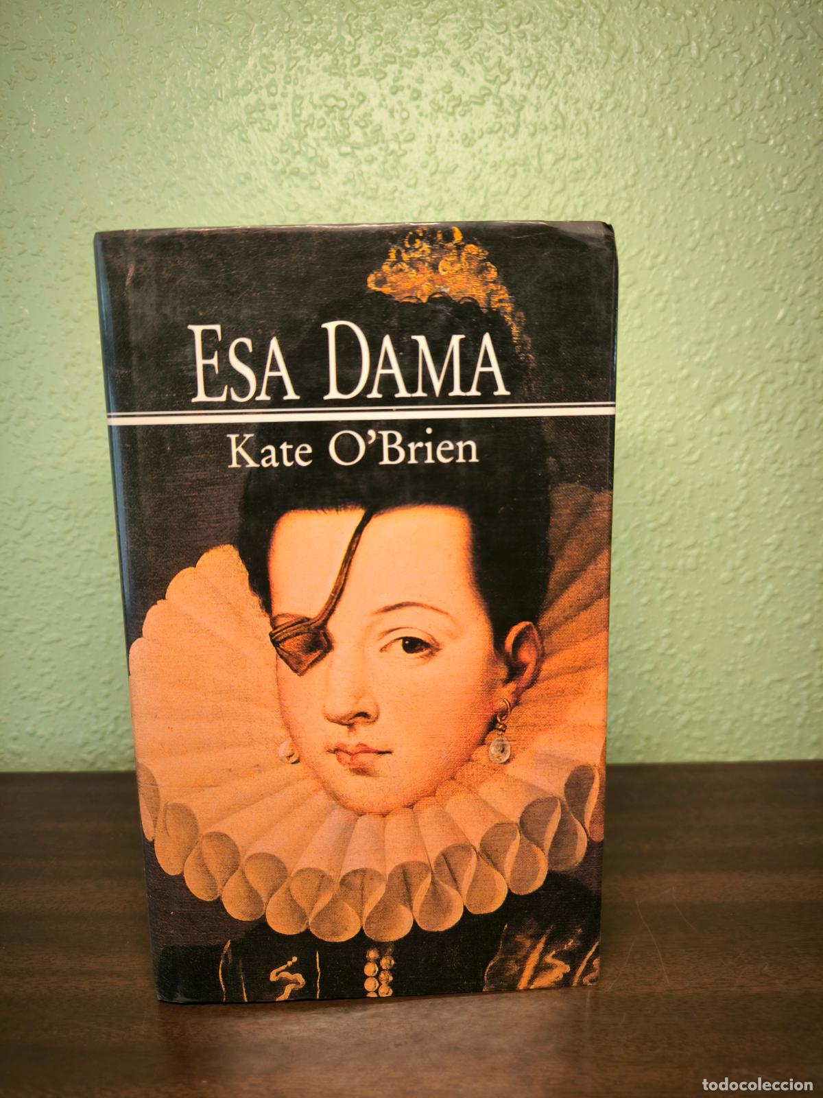 Libros: Esa Dama - Kate OBrien - Foto 1