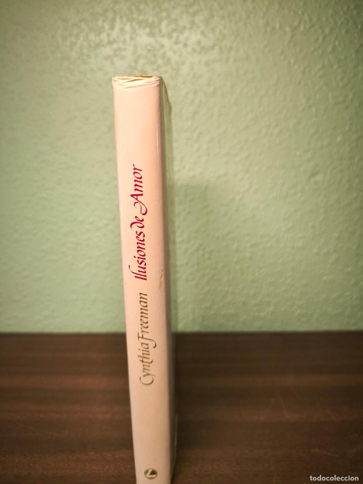 Libros: Ilusiones de Amor - Cynthia Freeman - Foto 2