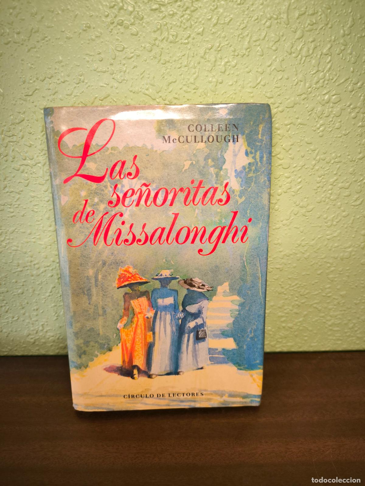 Libros: Las se&ntilde;oritas de Missalonghi - Colleen McCullough - Foto 1