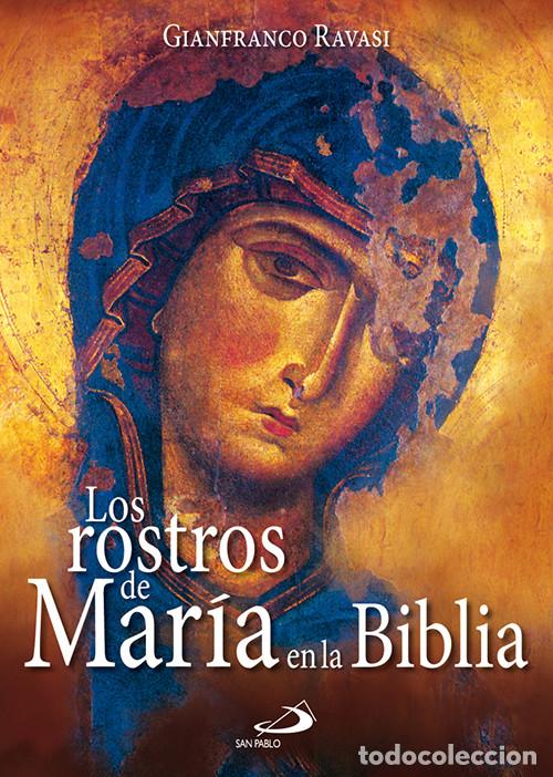 Libros: Rostros de Mar&iacute;a en la Biblia, los - Ravasi, Gianfranco - Foto 1