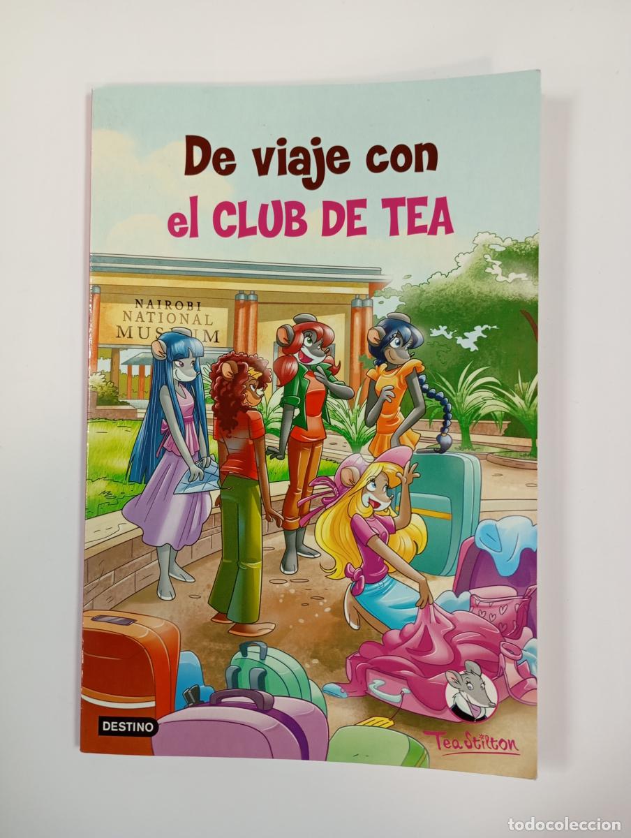 Libros: DE VIAJE CON EL CLUB TEA. - Tea Stilton. TDK389 - Foto 1