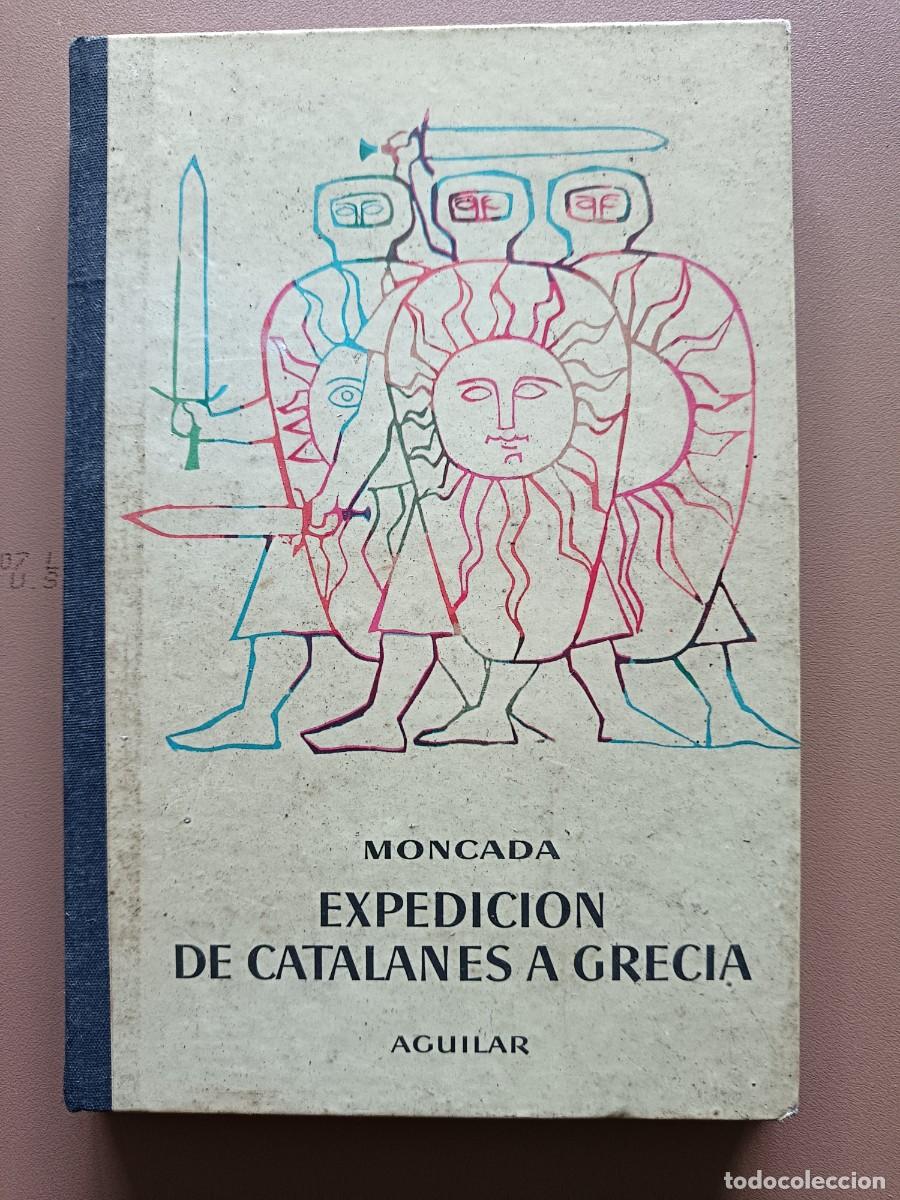 Libros: EXPEDICI&Oacute;N DE CATALANES A GRECIA - Foto 1