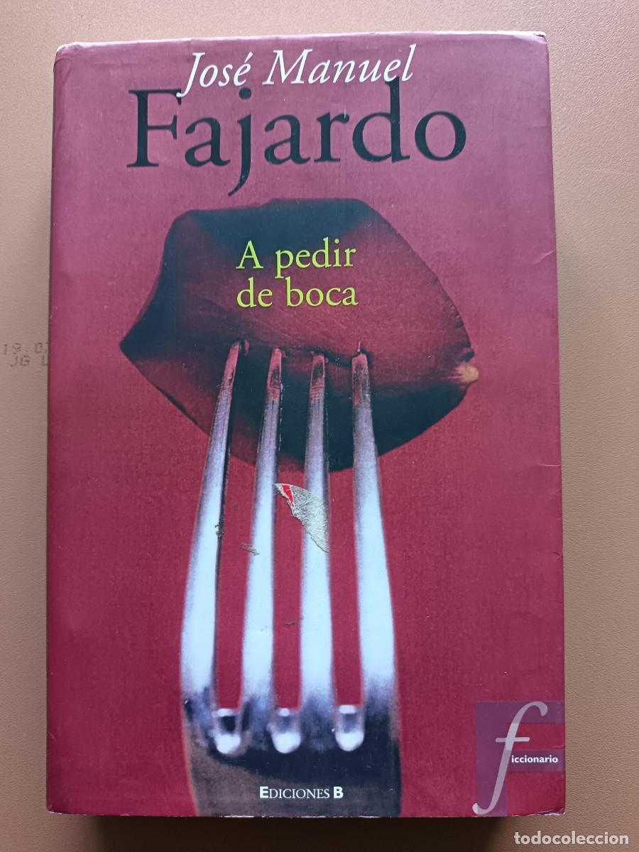 Libros: A PEDIR DE BOCA. J.M. FAJARDO - Foto 1