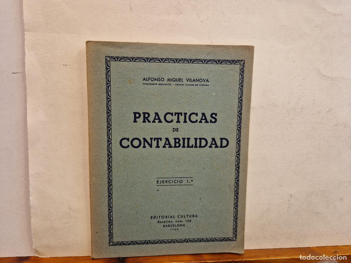 Libros: PRACTICAS DE CONTABILIDAD. EJERCICIO 1. ALFONSO MIQUEL VILANOVA - Foto 1