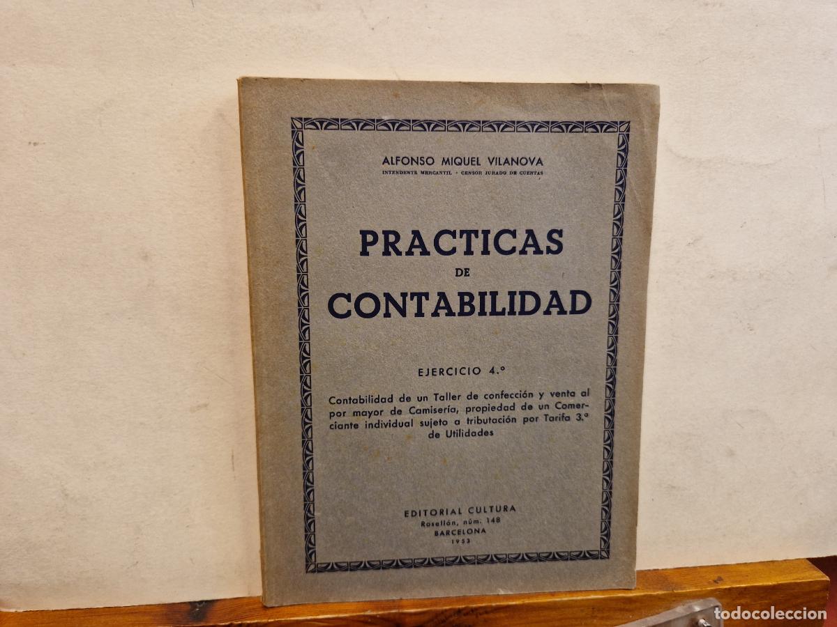 Libros: PRACTICAS DE CONTABILIDAD. EJERCICIO 4. ALFONSO MIQUEL VILANOVA - Foto 1