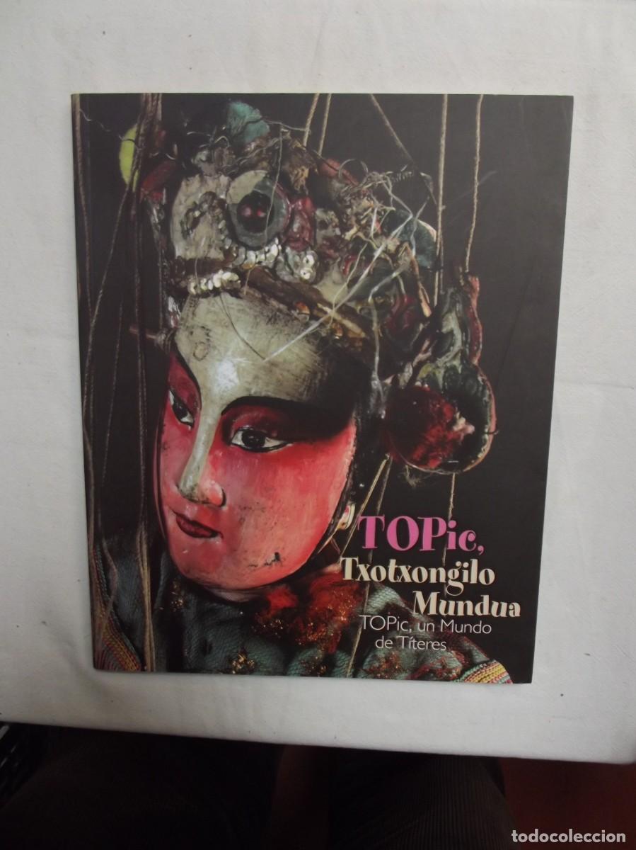 Libros: TOPIC , UN MUNDO DE TITERES ( BILINGUE ) - Foto 1