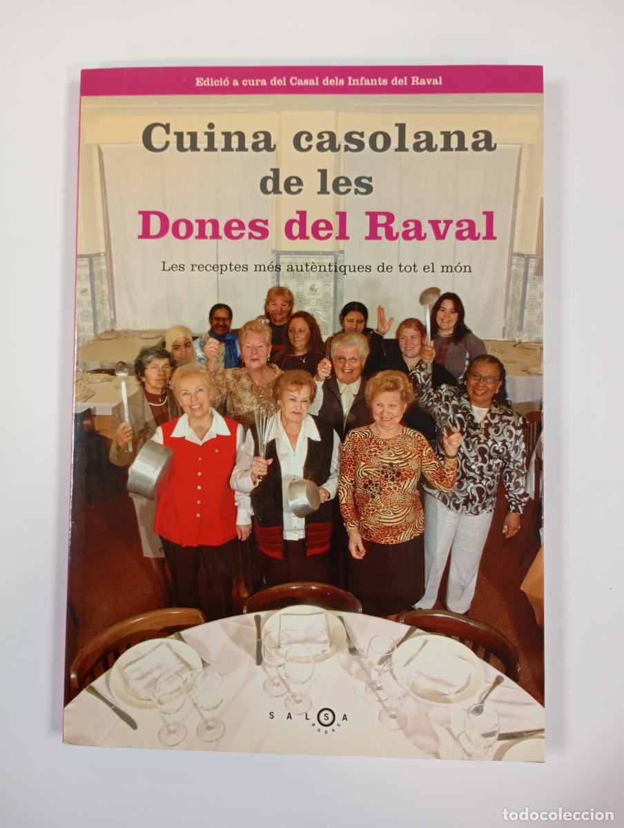 Libri di seconda mano: Cuina casolana de les Dones del Raval. Les receptes mes autentiques de tot el mon. - VV.AA. TDK302
