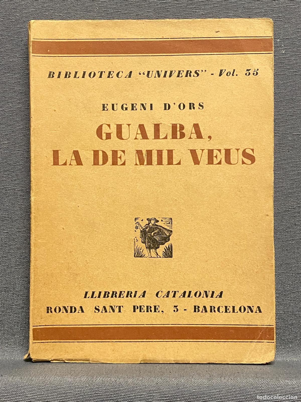 Libros: GUALBA, LA DE MIL VEUS. - DORS, EUGENI. - Foto 1