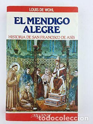 Libros: EL MENDIGO ALEGRE - WOHL, LOUIS DE - Foto 1