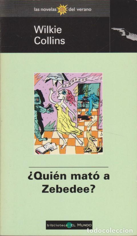 Libros: QUI&Eacute;N MAT&Oacute; A ZEBEDEE? - WILKIE COLLINS - Foto 1