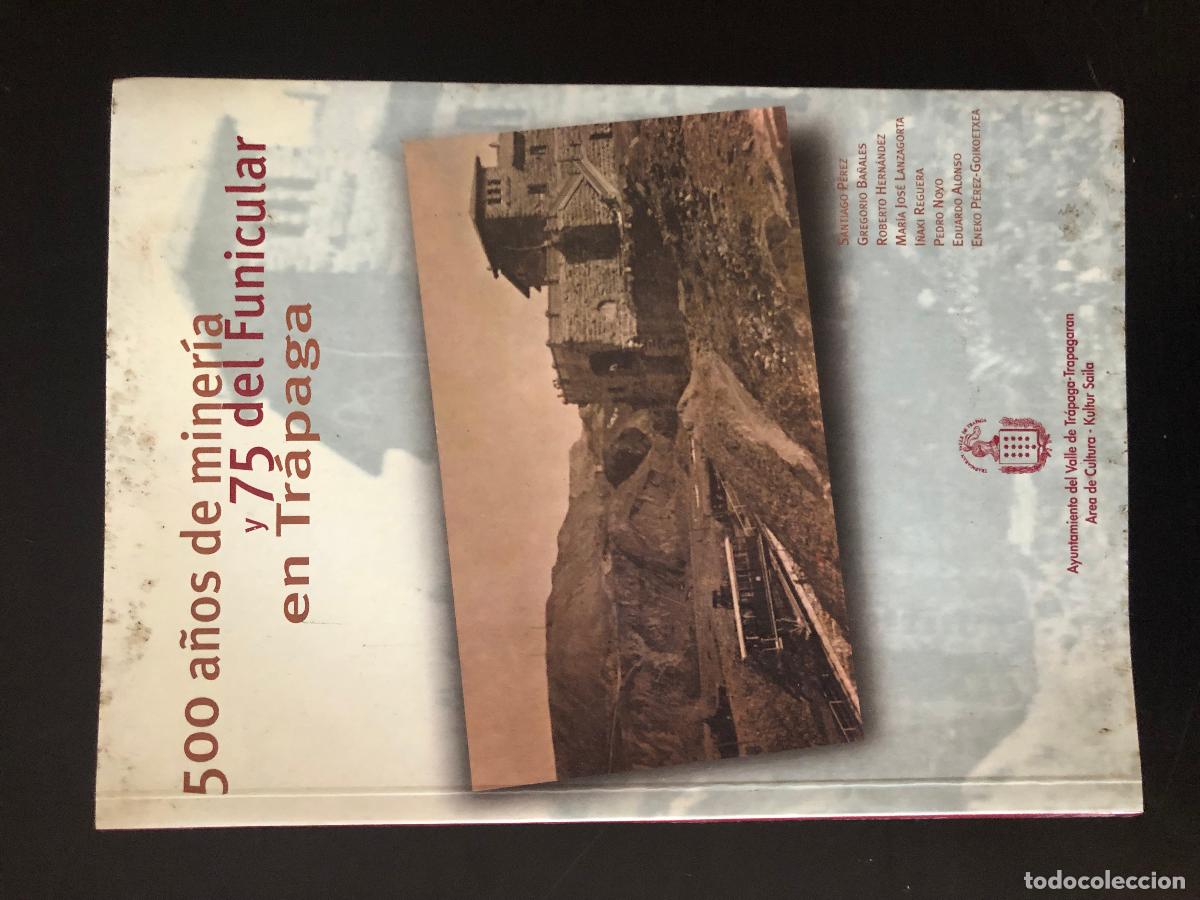 Libros: 500 a&ntilde;os de mineria y 75 del funicular en Trapaga 2001 - Foto 1