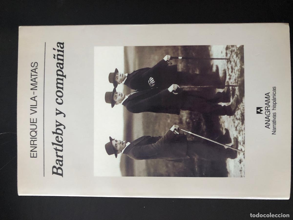 Libros: Vila-Matas, Enrique Bartleby y compa&ntilde;ia 2000 Anagrama 1&ordf; edici&oacute;n - Foto 1