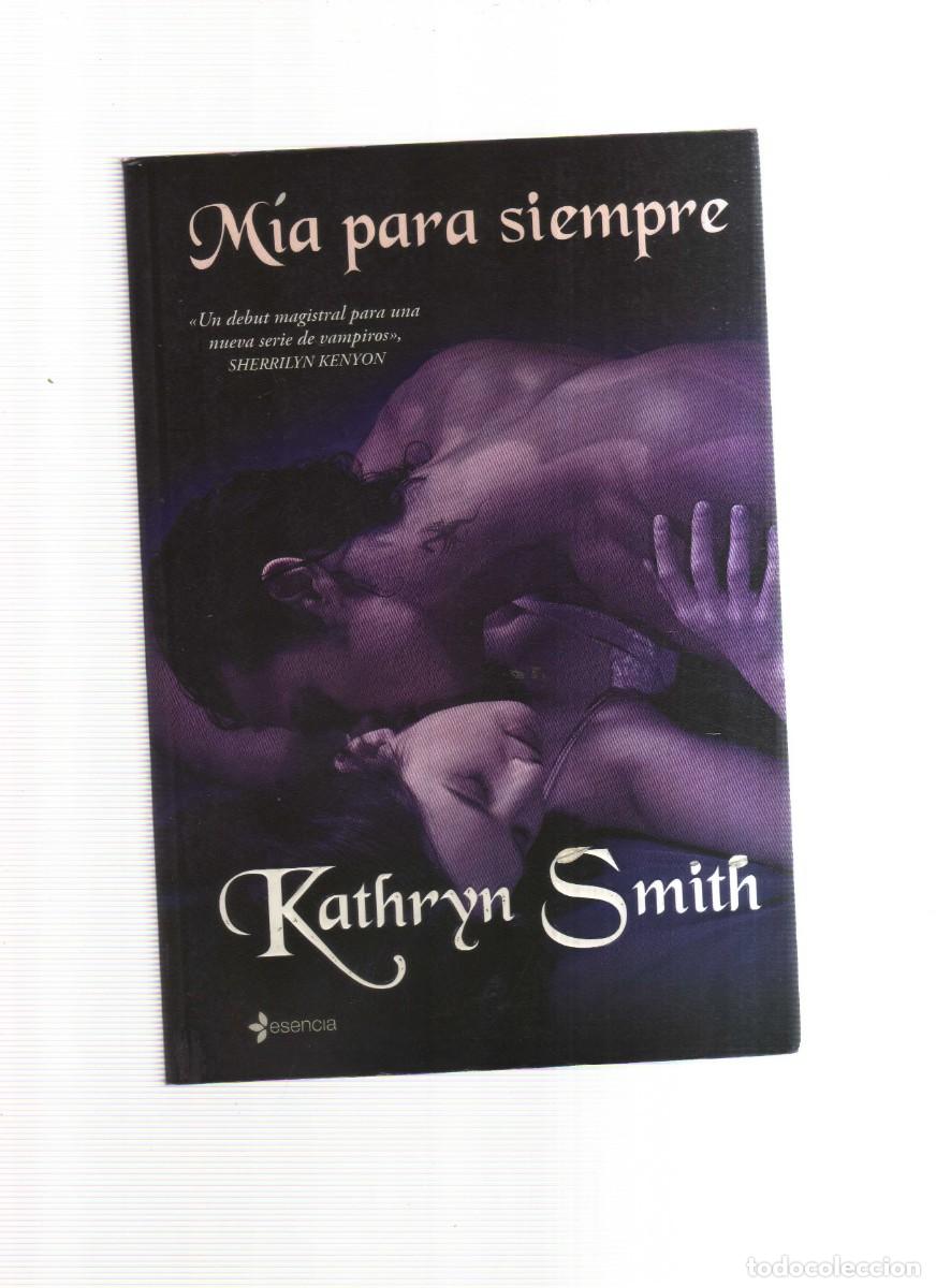 Libros: MIA PARA SIEMPRE KATHRYN SMITH - Foto 1