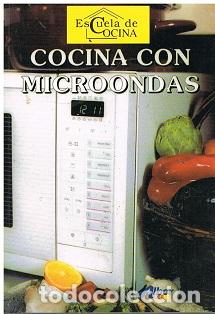 Libros: ESCUELA DE COCINA. Cocina con Microondas. - Varios Autores - Foto 1
