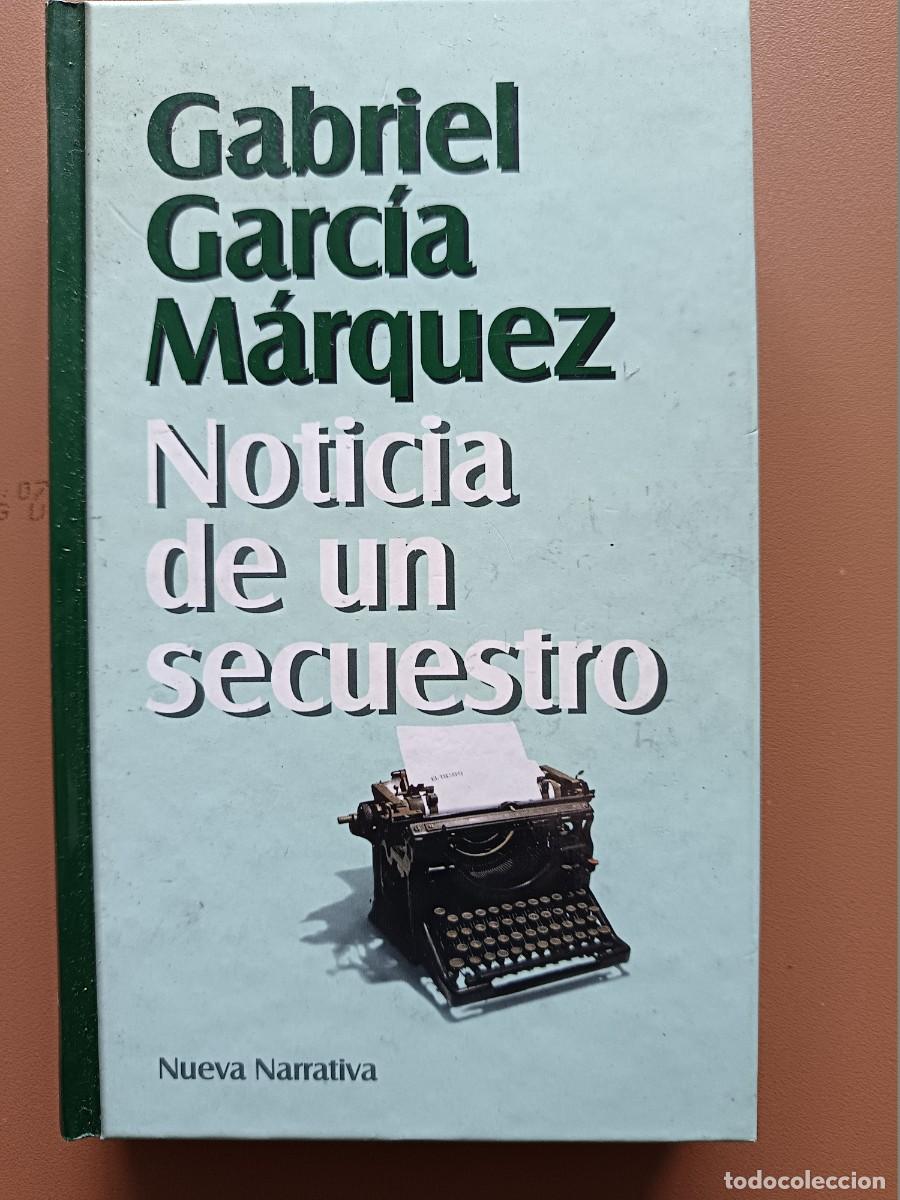 Libros: NOTICIAS DE UN SECUESTRO. GABRIEL GARC&Iacute;A MARQUEZ - Foto 1