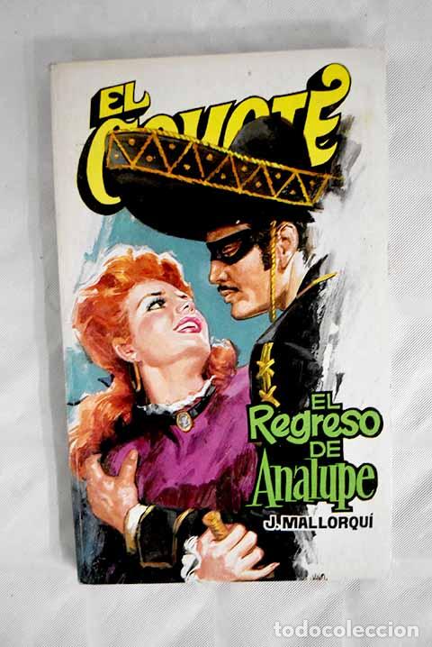 Libros: El regreso de Analupe.- Mallorqu&iacute;, Jos&eacute; - Foto 1