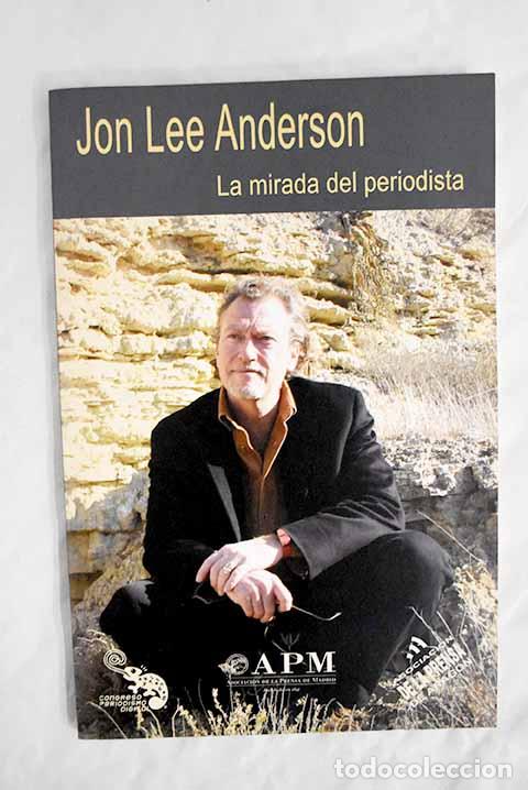Libros: Jon Lee Anderson: la mirada del periodista - Foto 1