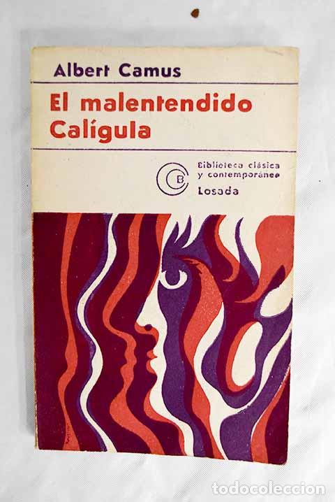 Libros: El malentendido ; Cal&iacute;gula.- Camus, Albert - Foto 1
