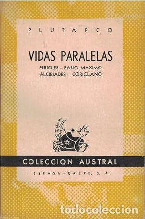Libros: VIDAS PARALELAS Pericles-Fabio M&aacute;ximo Alcib&iacute;ades-Coriolano - Plutarco - Foto 1
