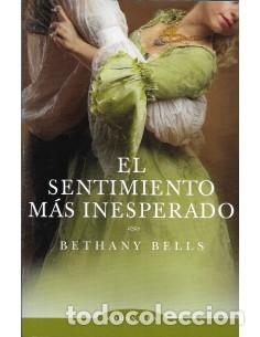 Libros: EL SENTIMIENTO M&Aacute;S INESPERADO Sal&oacute;n Selecto 5 - Bells,Bethany - Foto 1
