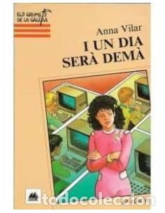 Libros: I UN DIA SER&Agrave; DEM&Agrave; - Vilar,Anna - Foto 1