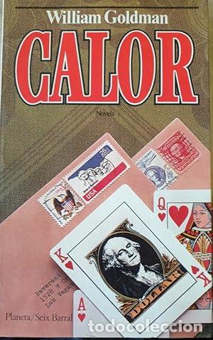 Libros: CALOR Trad.Maite Cirugeda - Goldman,William - Foto 1
