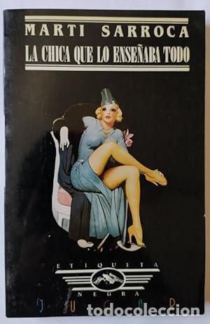 books: LA CHICA QUE LO ENSE&Ntilde;ABA TODO - Sarroca,Mart&iacute;