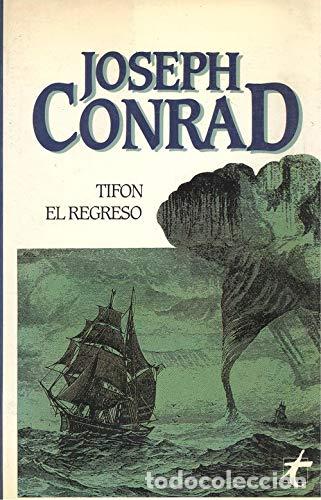 Libros: TIF&Oacute;N/EL REGRESO - Conrad,Joseph - Foto 1