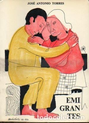 Libros: EMIGRANTES - Torres,Jos&eacute; Antonio - Foto 1