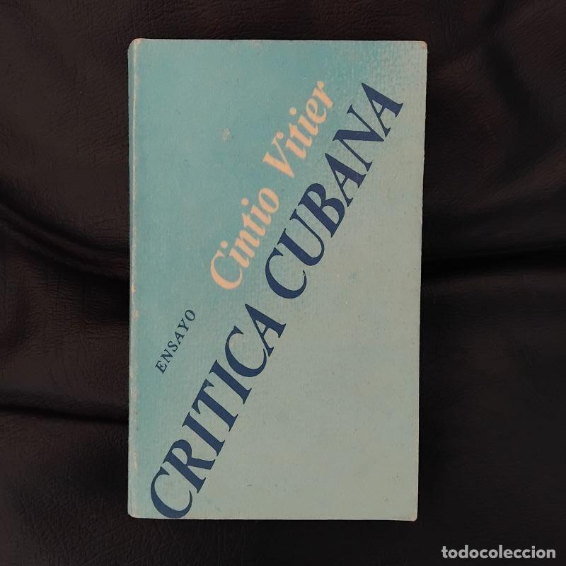 Libros: Cr&iacute;tica cubana. Ensayo - Cintio Vitier - Foto 1