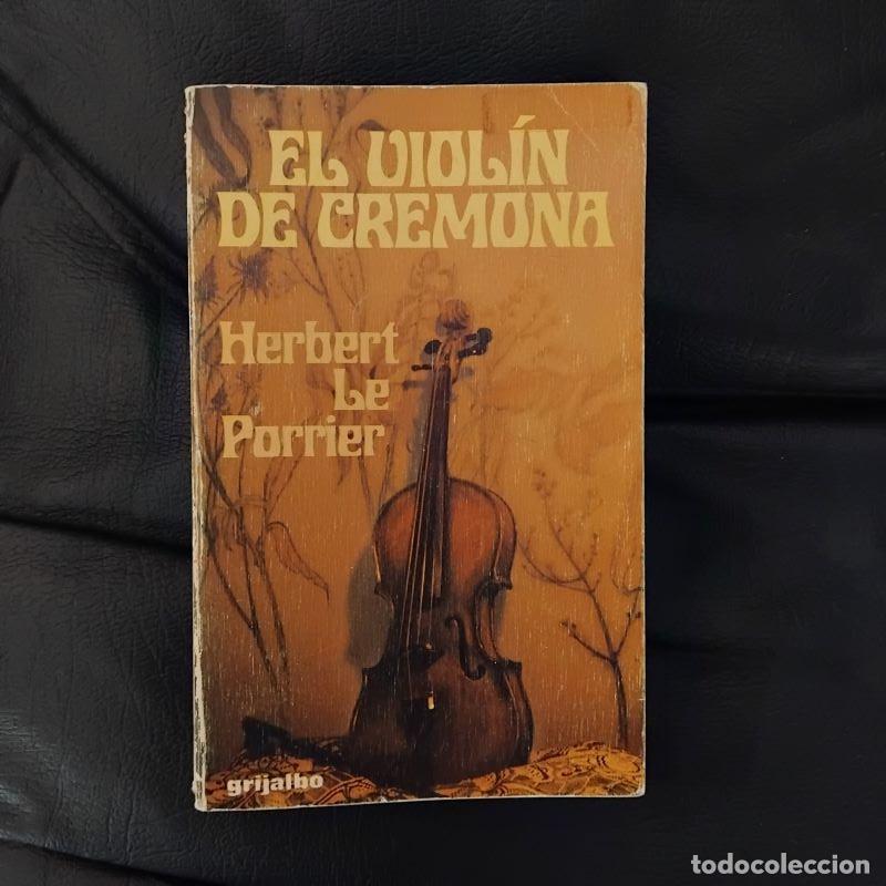 Libros: El viol&iacute;n de Cremona - Herbert Le Porrier - Foto 1