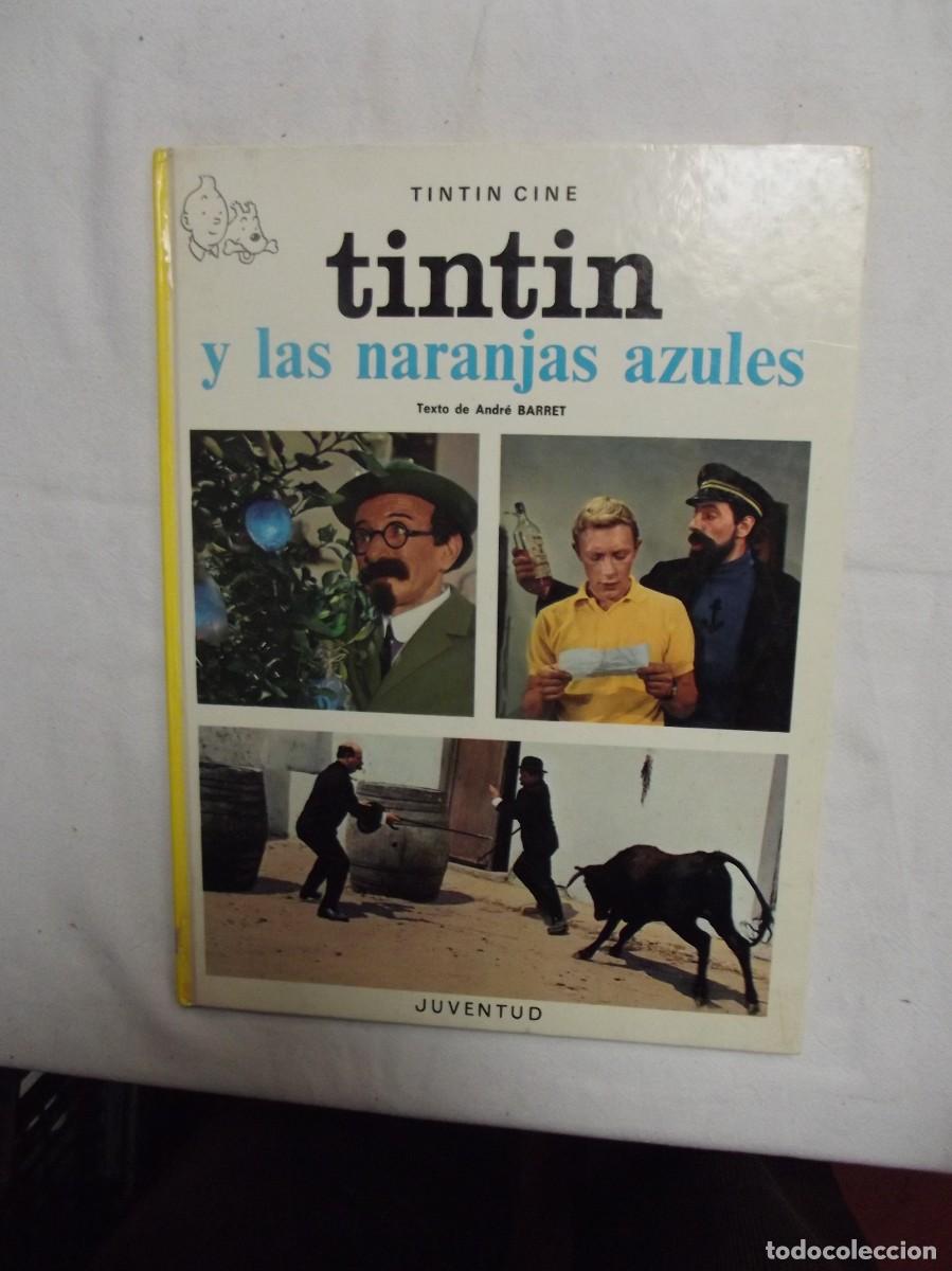 Libros: TINTIN Y LAS NARANJAS AZULES TINTIN CINE 2&ordf; EDICION DE 1974