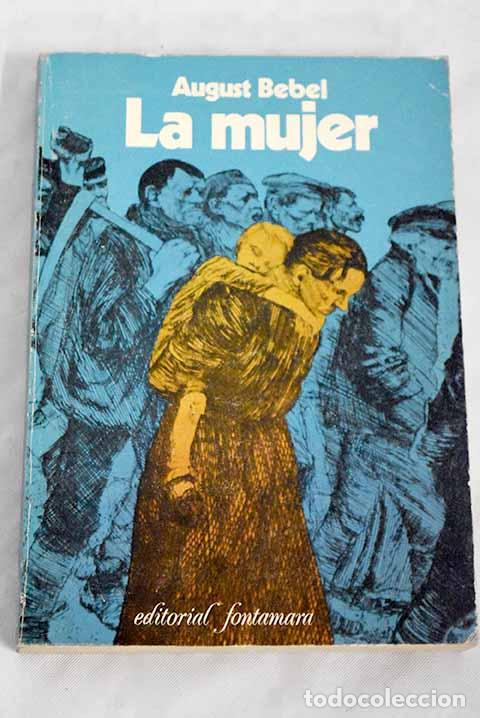 Libros: La mujer : en el pasado, en el presente, en el porvenir.- Bebel, August - Foto 1