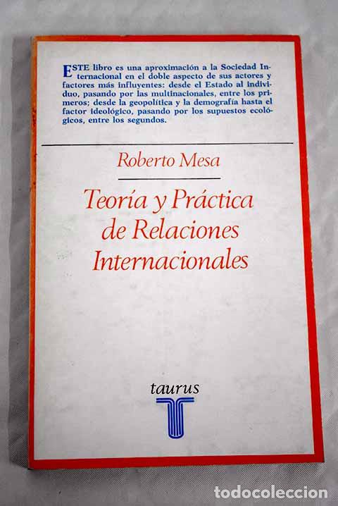 Libros: Teoria y practica de relaciones internacionales.- Mesa, Roberto - Foto 1