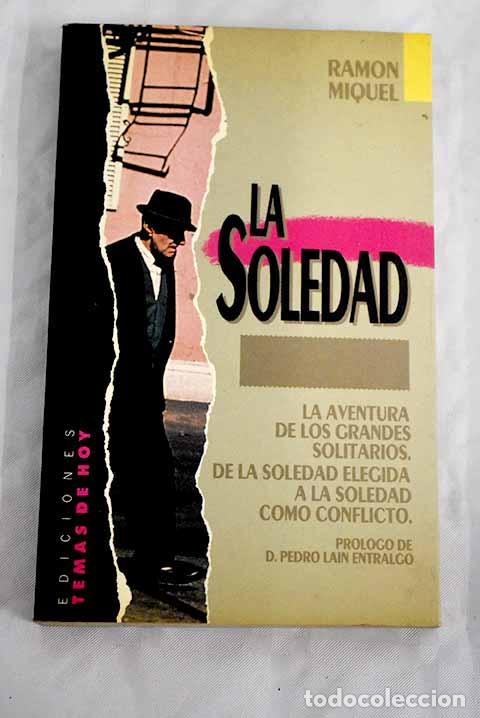 Libros: La soledad: Miquel, Ram&oacute;n.- Miquel, Ram&oacute;n - Foto 1