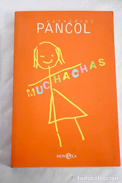 Libros: Muchachas: Pancol, Katherine.- Pancol, Katherine - Foto 1