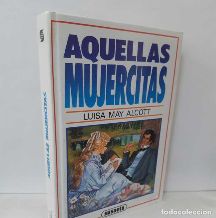 Libros: AQUELLAS MUJERCITAS - ALCOTT, LUISA MAY - Foto 1