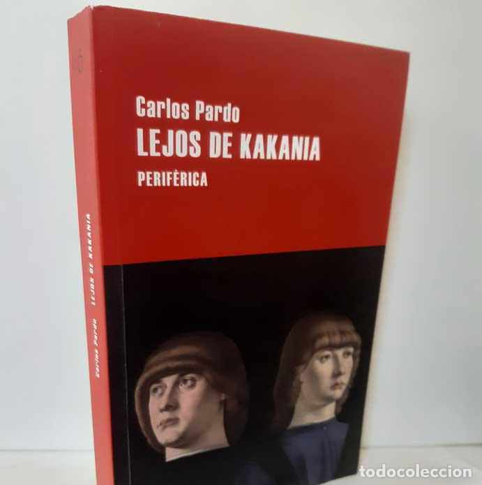 Libros: LEJOS DE KAKANIA - PARDO, CARLOS - Foto 1