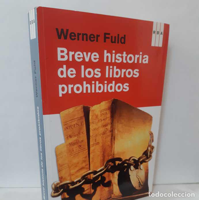 Libros: BREVE HISTORIA DE LOS LIBROS PROHIBIDOS - FULD, WERNER - Foto 1