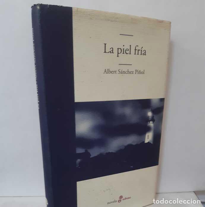 Libros: LA PIEL FR&Iacute;A - S&Aacute;NCHEZ PI&Ntilde;OL, ALBERT - Foto 1