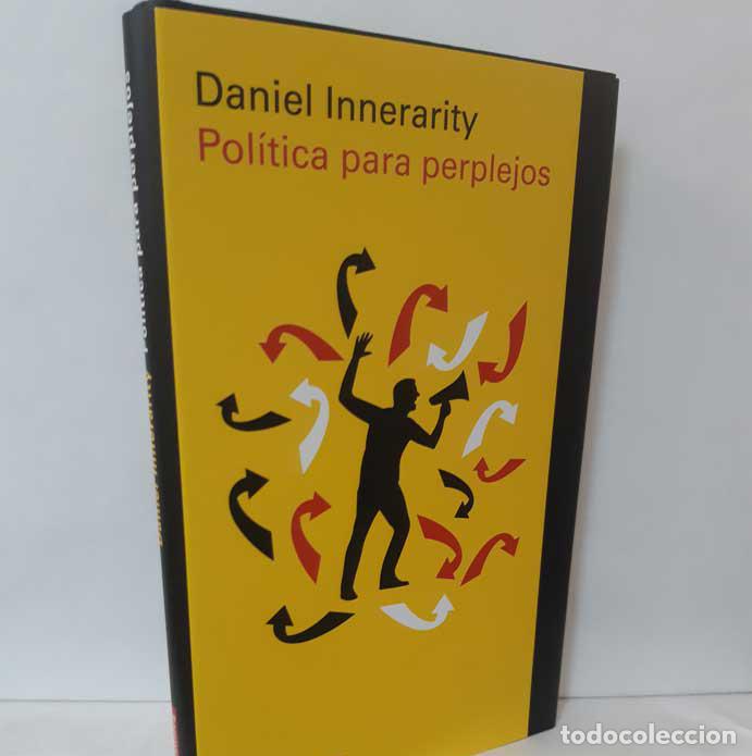 Libros: POL&Iacute;TICA PARA PERPLEJOS - INNERARITY, DANIEL - Foto 1
