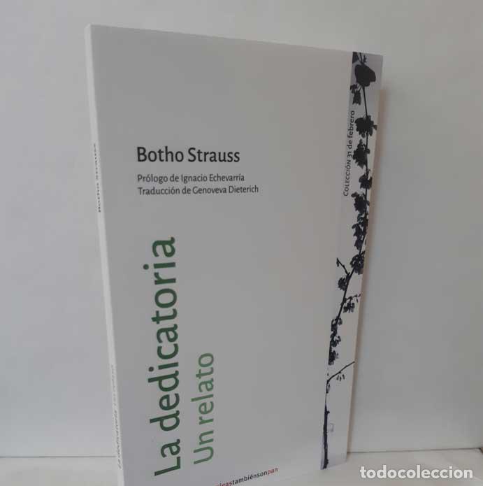 Libros: LA DEDICATORIA. UN RELATO - STRAUSS, BOTHO - Foto 1