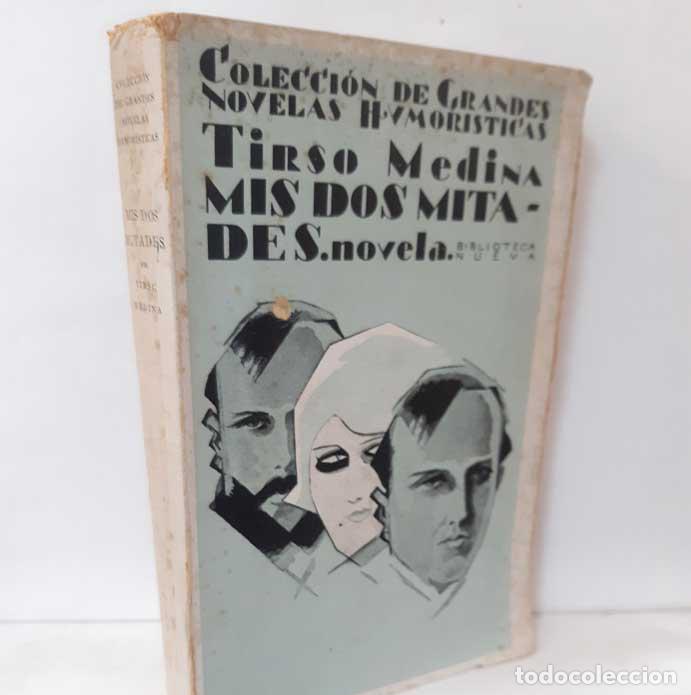Libros: MIS DOS MITADES - MEDINA, TIRSO - Foto 1
