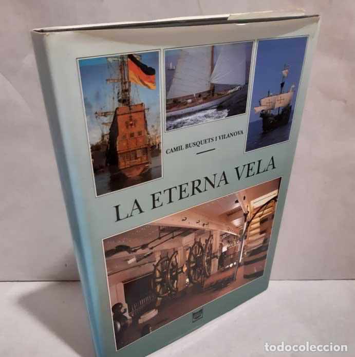 Libros: LA ETERNA VELA - BUSQUETS I VILANOVA, CAMIL - Foto 1