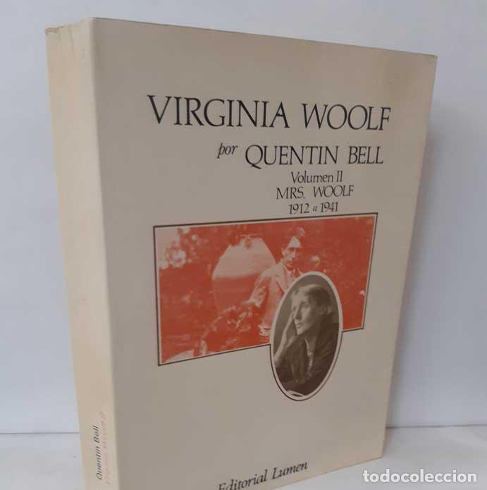 Libros: VIRGINIA WOOLF. VOLUMEN II DE 1912 A 1941 - BELL, QUENTIN - Foto 1