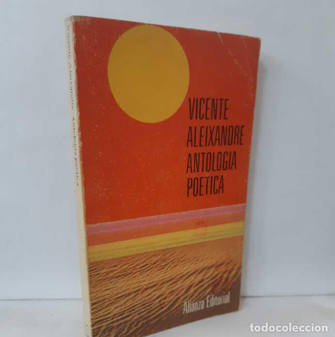 Libros: ANTOLOG&Iacute;A PO&Eacute;TICA - ALEIXANDRE, VICENTE - Foto 1