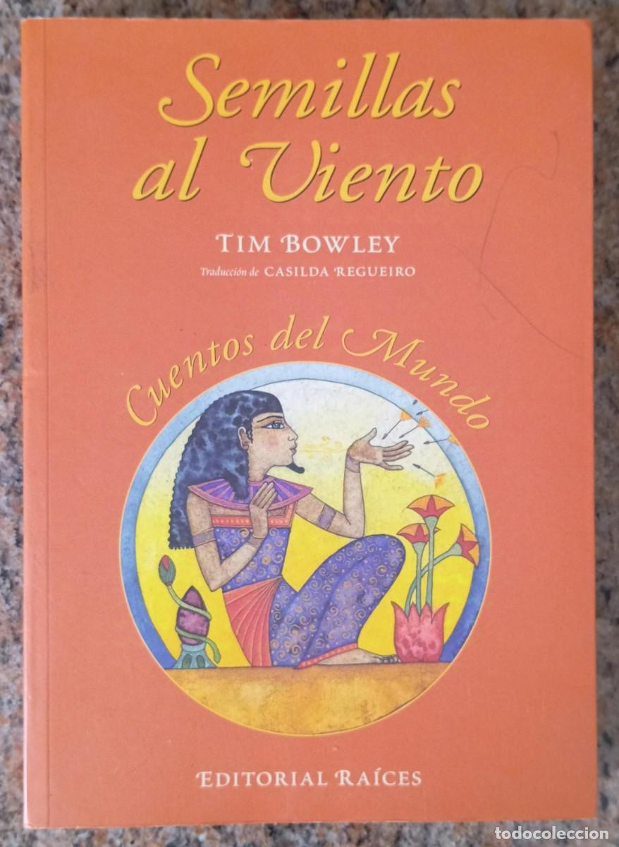 Libros: SEMILLAS AL VIENTO - SEEDS ON THE WIND - TIM BOWLEY - Foto 1